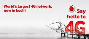 Vodafone starts 4G rollout with Kochi launch