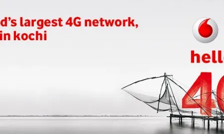 Vodafone Starts 4G Rollout With Kochi Launch