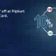 Flipkart With Your SBI Card