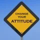 Change Your Attitude