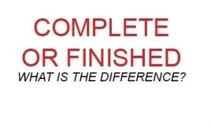 Complete And Finished