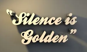 Silence Is Golden