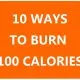 Ways To Burn 100 Calories