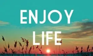 Enjoy Life NOW