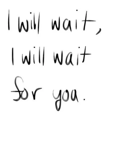 Wait For Her