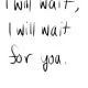 Wait For Her