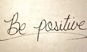 Be Positive
