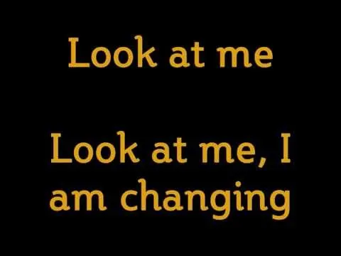 I AM CHANGING