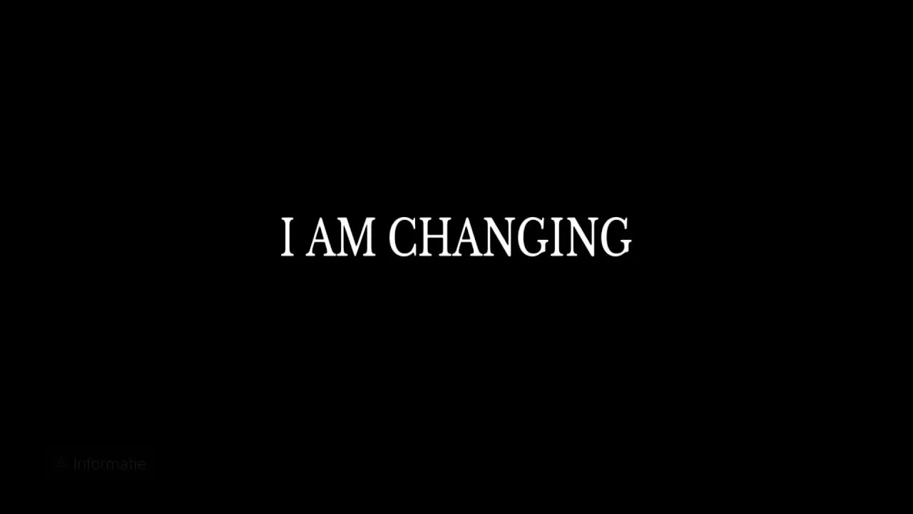 I am changing