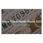 Allianz Global Wealth Report 2023 The Next Chapter