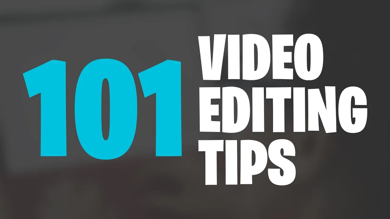 Video Editing 101