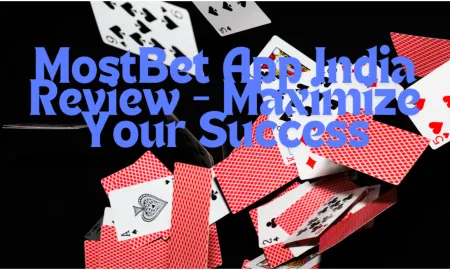 Title MostBet App India Review Maximize Your Success