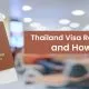 Thailand Visa Rejected Reasons And How To Fix It